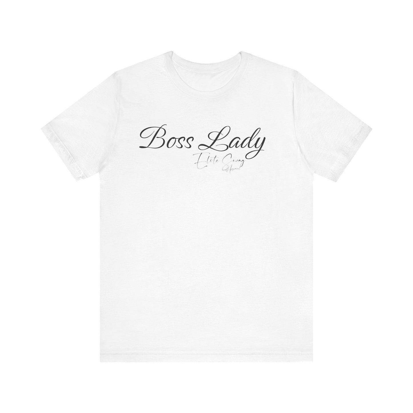 Elite Swag Apparel "Boss Lady" 100% Cotton Jersey Short Sleeve Tee
