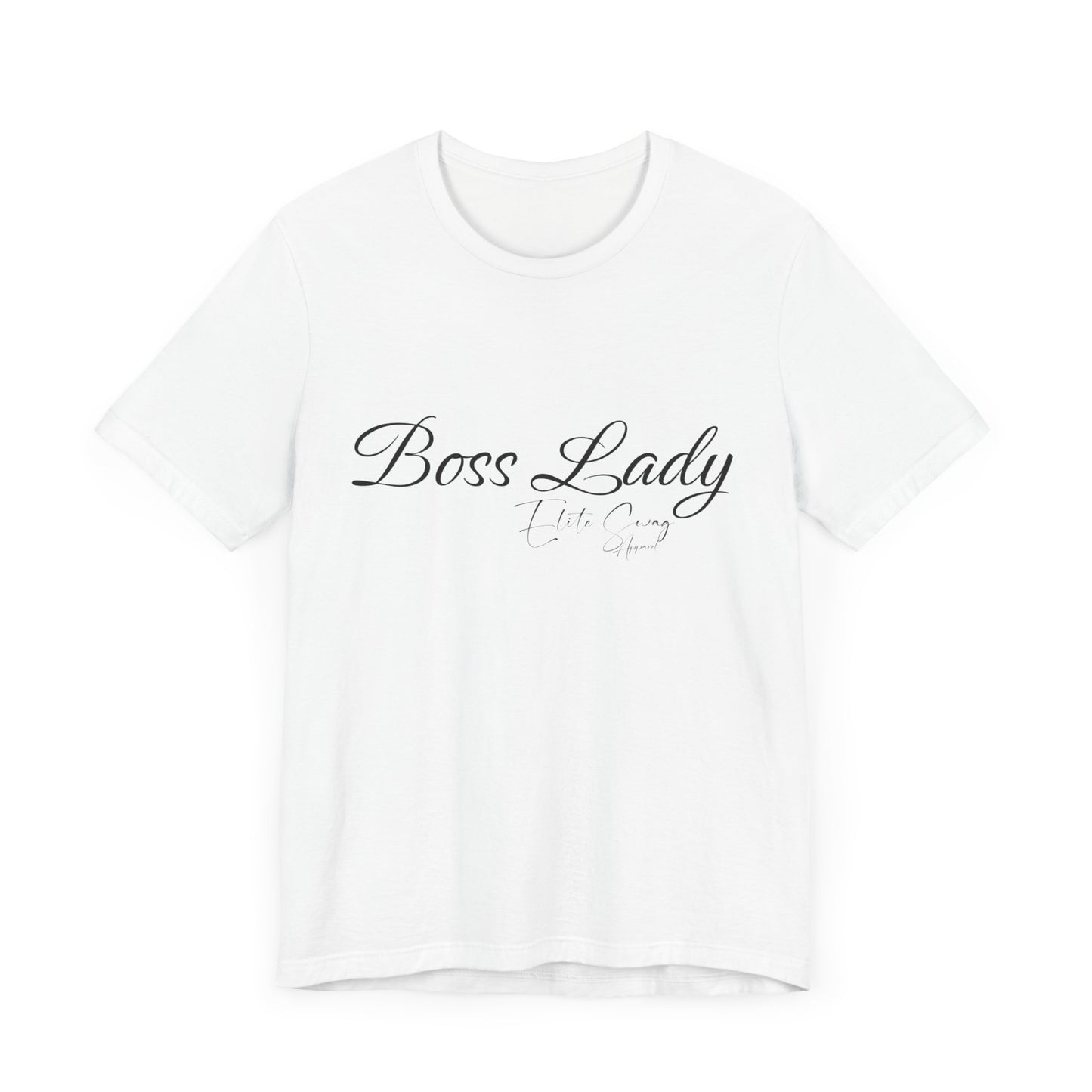 " Boss Lady Elite Swag " Jersey Short Sleeve Tee