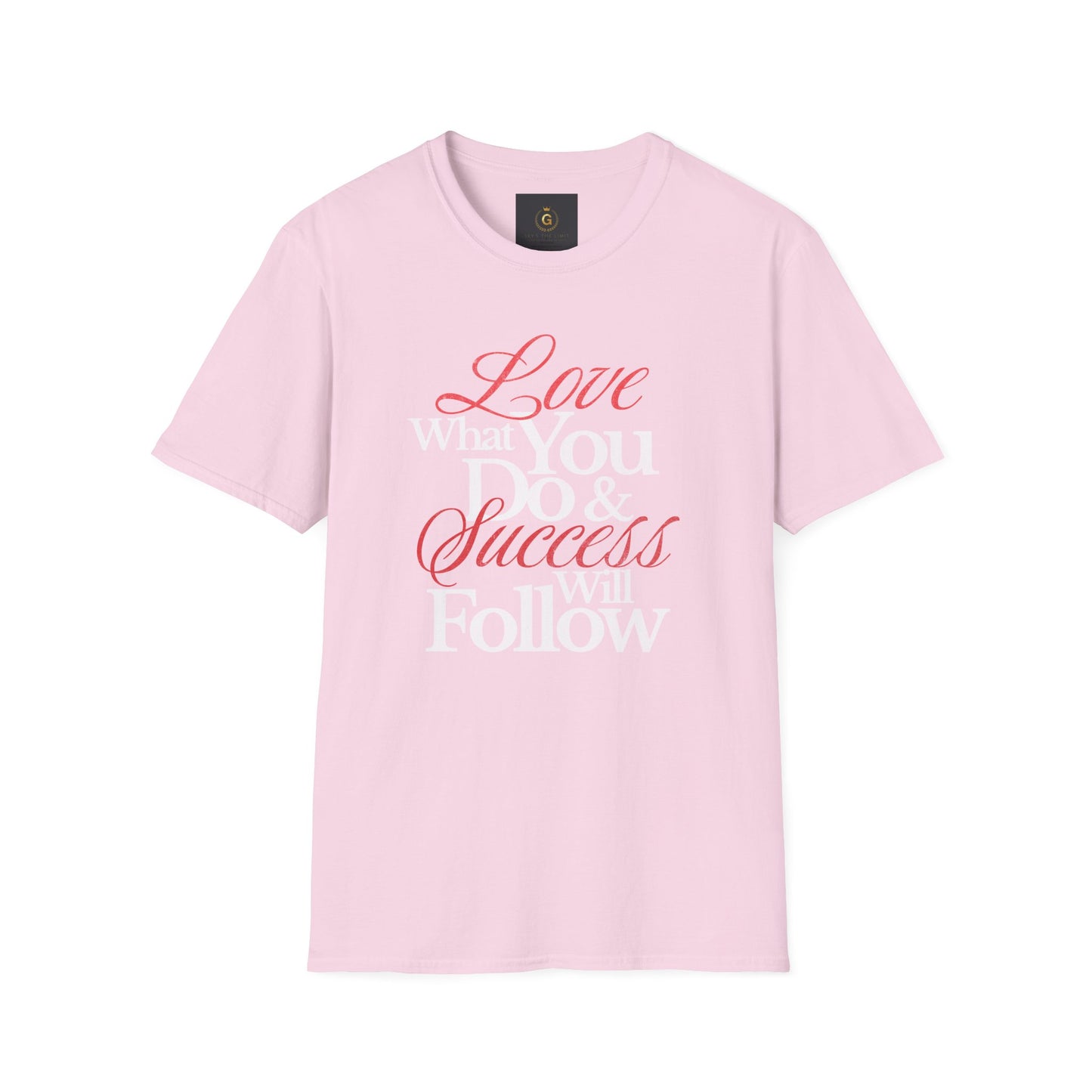 "Love What You Do" Unisex Softstyle T-Shirt