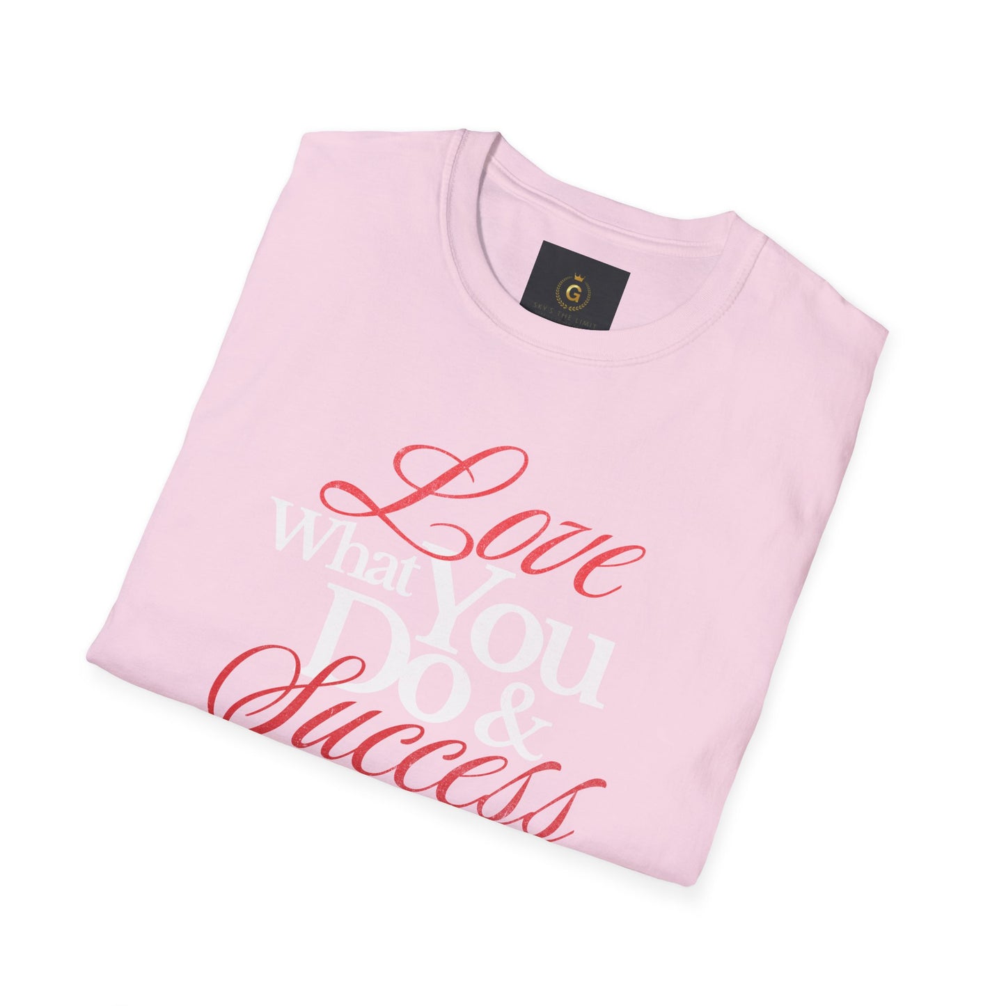 "Love What You Do" Unisex Softstyle T-Shirt