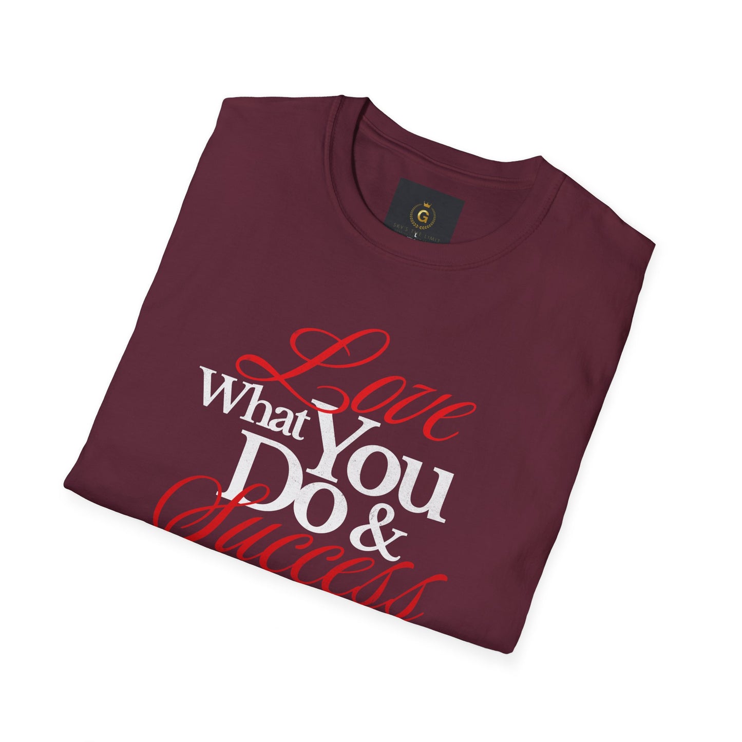 "Love What You Do" Unisex Softstyle T-Shirt