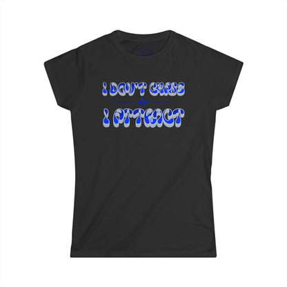 Women's Softstyle Tee - "I Don't Chase, I Attract" Inspirational Shirt