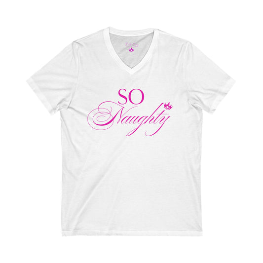 SO Naughty Unisex V-Neck Tee - Fun & Sassy T-Shirt for Casual Outings